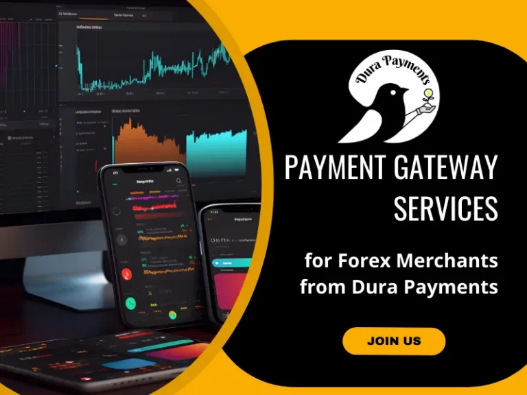 The Best Payment Gateway services for Forex Merchants from Dura Payments