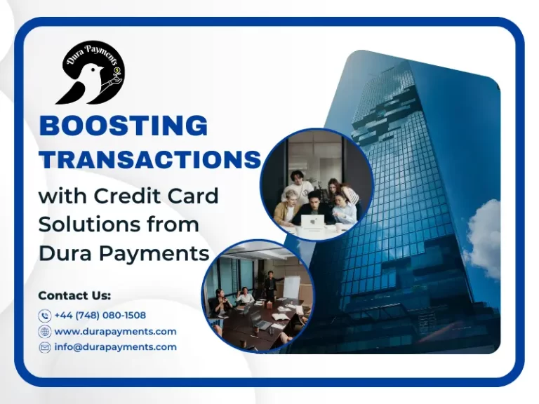 No.1 and Guaranteed Boosting Transactions with Credit Card Solutions from Dura Payments